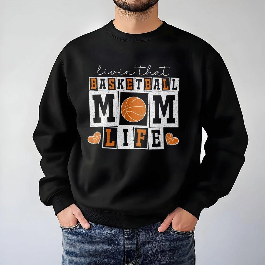 Basketball Mom Sweatshirt | Livin That Basketball Life Graphic Print | Cotton Blend Soft Fleece | Game Day Gift for Basketball Mama