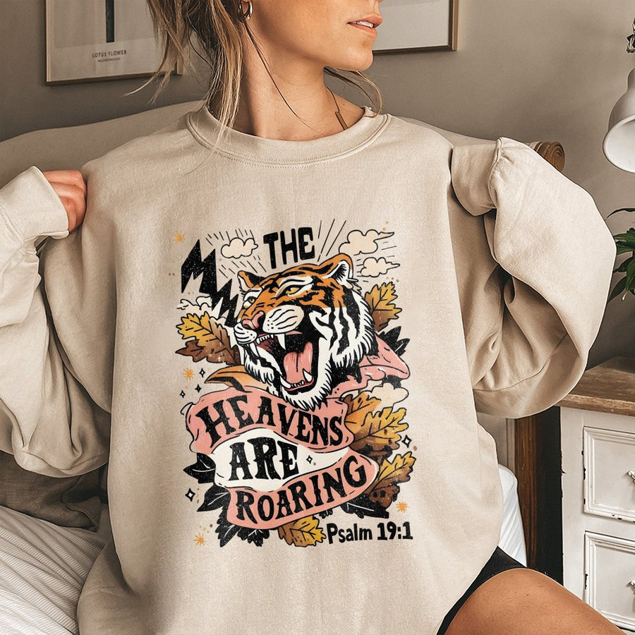 The Heavens Are Roaring Sweatshirt | Psalm 19:1 Tiger Graphic | Premium Cotton Blend Crewneck | Christian Faith Apparel Gift for Believers