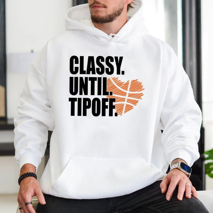 Classy Until Tipoff Hoodie | Basketball Heart Graphic | Cotton Blend Premium Sweatshirt | Gift for Basketball Mom & Fan