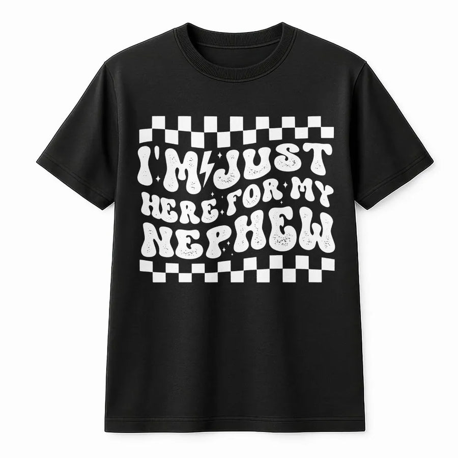 I'm Just Here For My Nephew T-Shirt | Retro Wavy Text Graphic Sweatshirt | Premium Cotton Blend | Funny Gift For Aunt, Proud Auntie Apparel