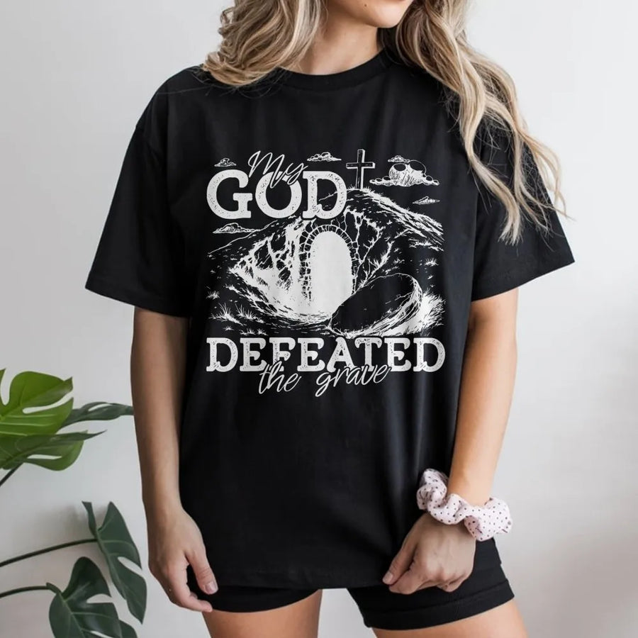 My God Defeated The Grave T-Shirt | Christian Easter Resurrection Design | 100% Soft Cotton Tee | Religious Gift For Men And Women