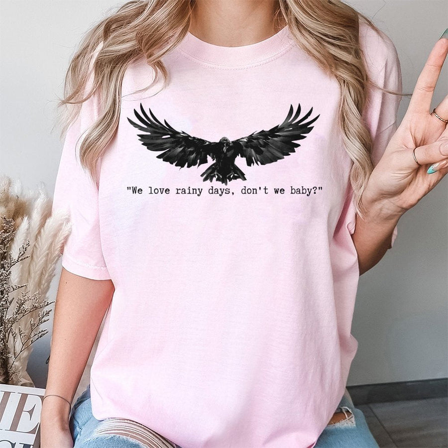 Raven Graphic T-Shirt | Rainy Day Bookish Quote | Premium 100% Cotton Tee | Gift for Readers & Fantasy Book Lovers