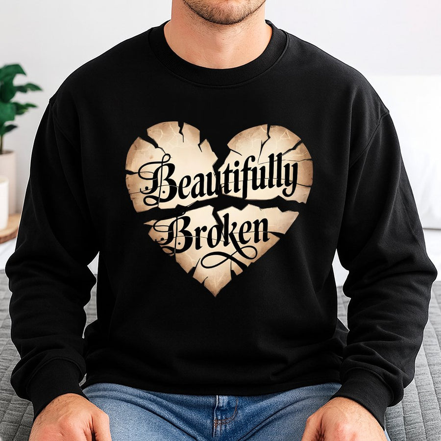 Beautifully Broken Heart Sweatshirt | Aesthetic Grunge Typography Graphic | Cotton-Poly Blend Premium Comfort | Mental Health Awareness Gift