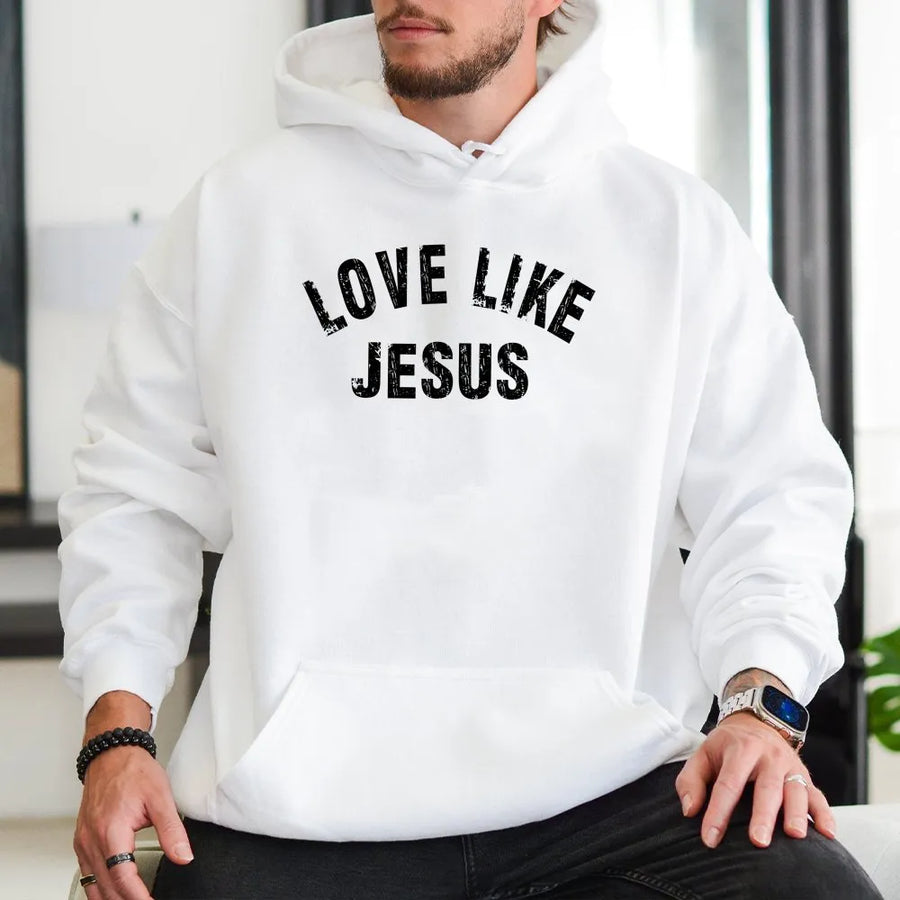 Love Like Jesus Hoodie | Inspirational Christian Apparel | Premium Unisex Graphic Sweatshirt | Religious Faith Gift For Him And Her