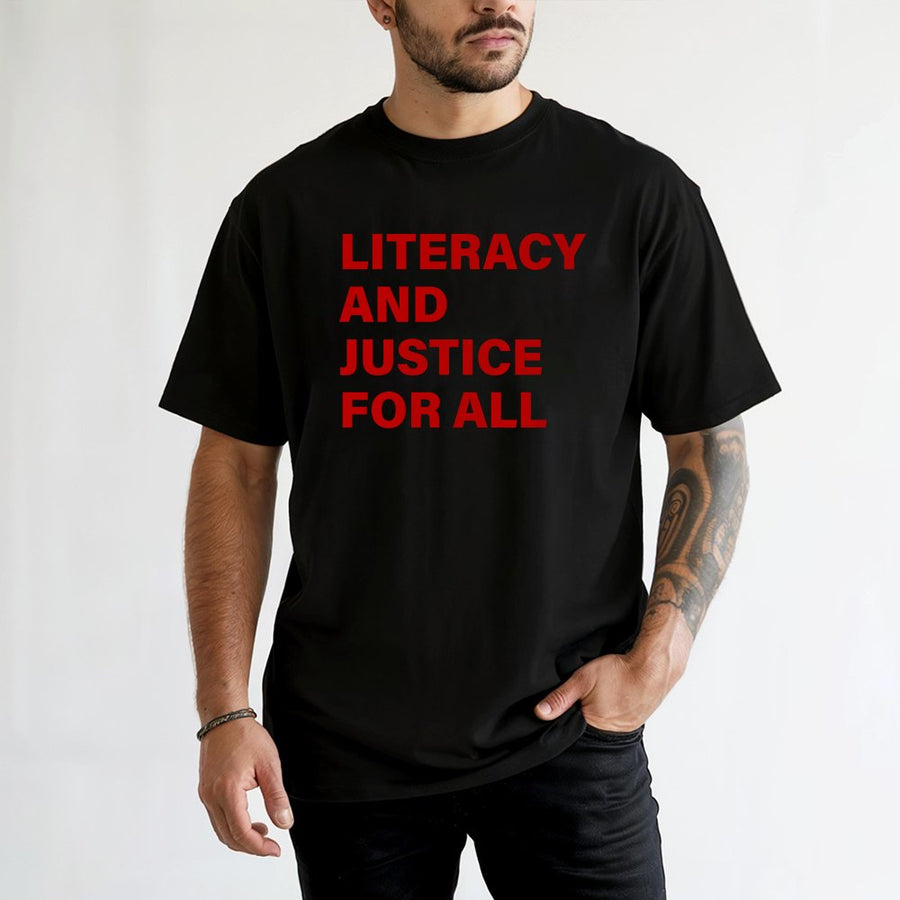 Literacy And Justice For All T-Shirt | Retro Typography Graphic Tee | 100% Cotton Premium Quality | Librarian Teacher Book Lover Gift