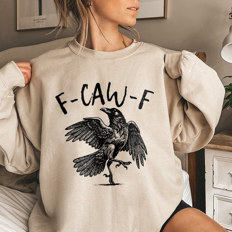 F-Caw-F Crow Sweatshirt | Edgy Raven Graphic Design | Premium Cotton Blend | Funny Sarcastic Streetwear Gift for Bird Lovers