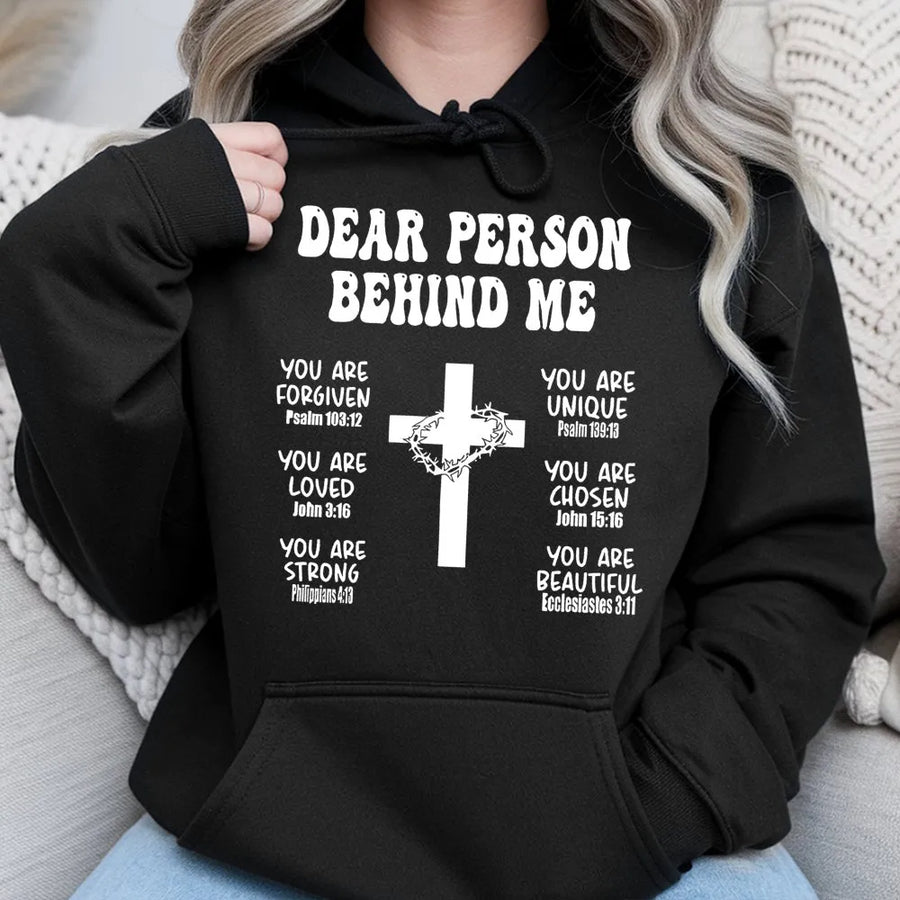 Dear Person Behind Me Hoodie | Faith Bible Verse Cross Graphic | Premium Cotton-Poly Blend | Inspirational Christian Gift for Men and Women