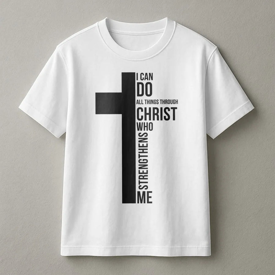 I Can Do All Things Through Christ T-Shirt | Minimalist Cross Graphic Design | 100% Soft Cotton Premium Tee | Faith-Based Religious Gift For Men Women