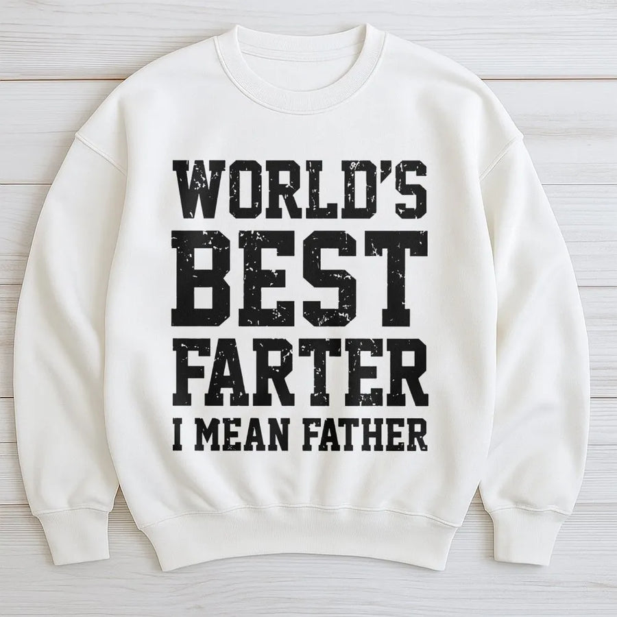 World's Best Farter I Mean Father Sweatshirt | Funny Dad Joke Graphic | Premium Cotton Blend | Humorous Birthday Gift For Dad Or Husband