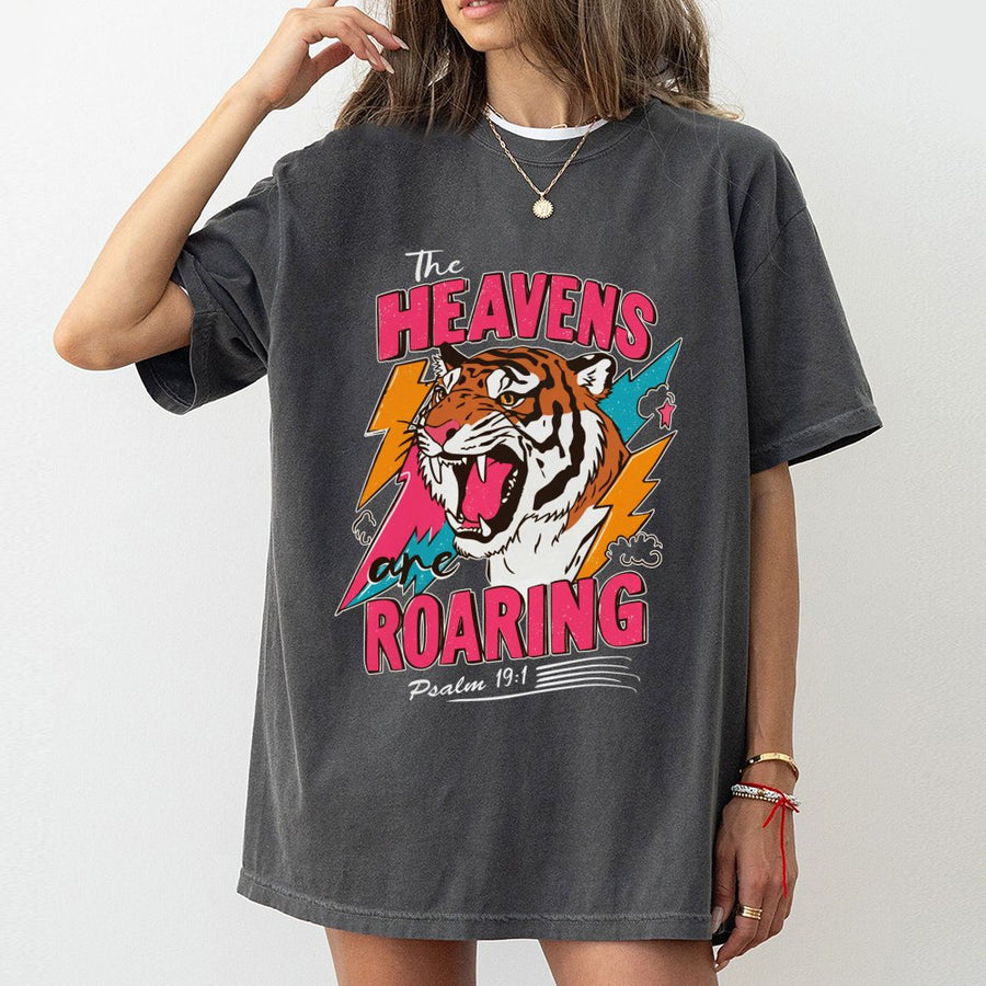 The Heavens Are Roaring T-Shirt | Psalm 19:1 Bible Verse Graphic | Premium Cotton Unisex Christian Apparel | Religious Faith Gift for Her