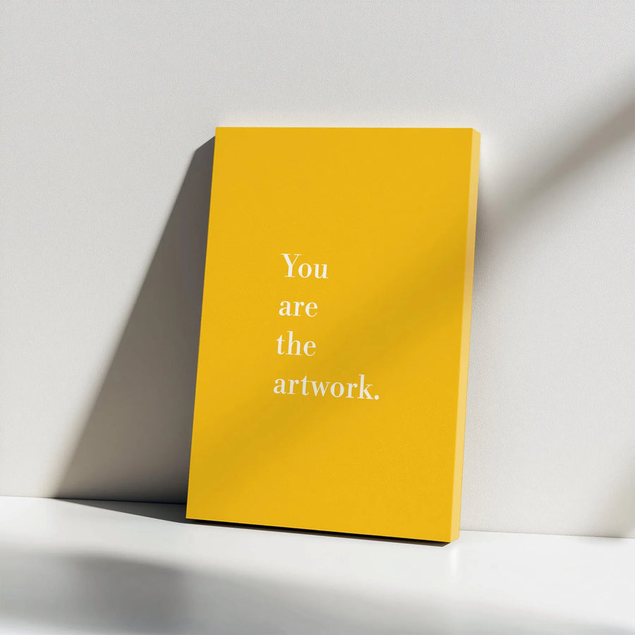You Are The Artwork Canvas Print | Minimalist Yellow Typography Art | Premium Gallery Wrap Canvas | Modern Home Decor Gift