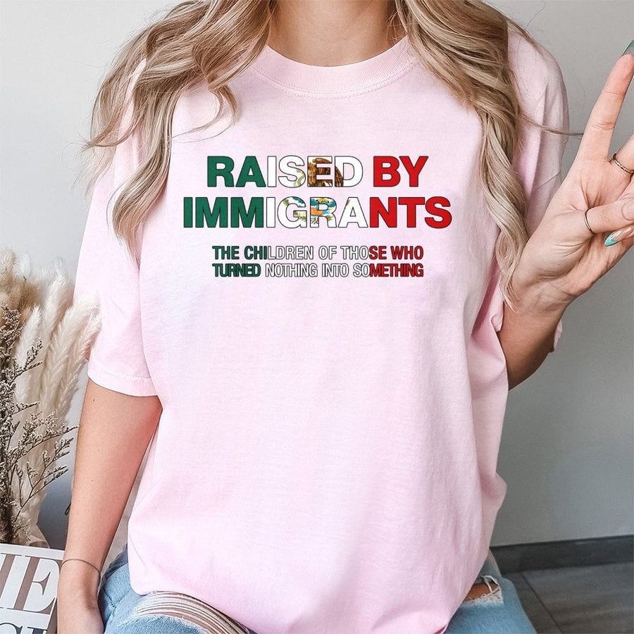 Raised By Immigrants T-Shirt | Mexican Flag Heritage Design | Soft 100% Cotton | Proud First Generation Latinx Gift