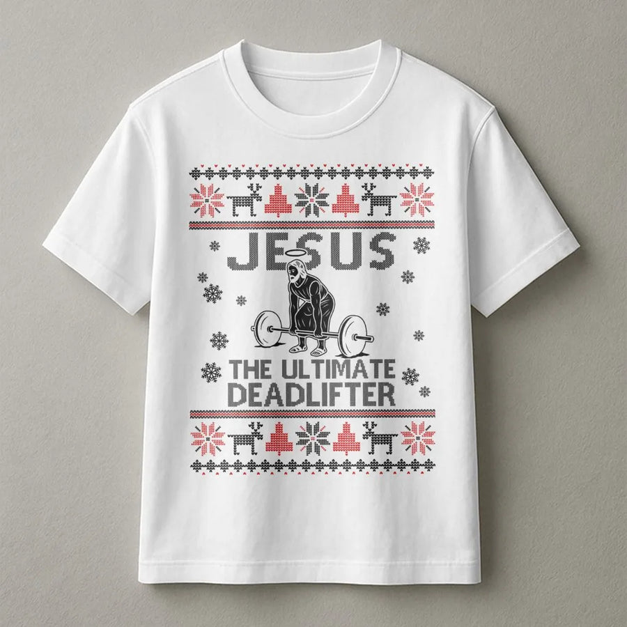 Jesus Deadlift Ugly Christmas T-Shirt | Funny Christian Gym Workout Graphic | Premium Cotton Apparel | Gift for Weightlifters & Powerlifters