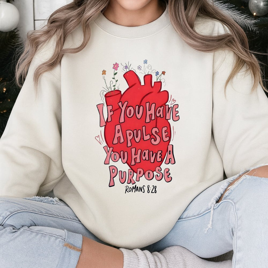 If You Have A Pulse You Have A Purpose Sweatshirt | Anatomical Heart Floral Christian Design | Premium Cotton Blend | Faith-Based Gift For Believers