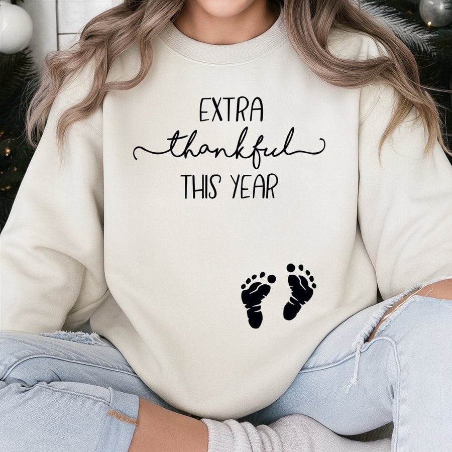 Extra Thankful This Year Sweatshirt | Baby Feet Pregnancy Announcement | Soft Cotton Blend | Fall Thanksgiving Gift For Mom