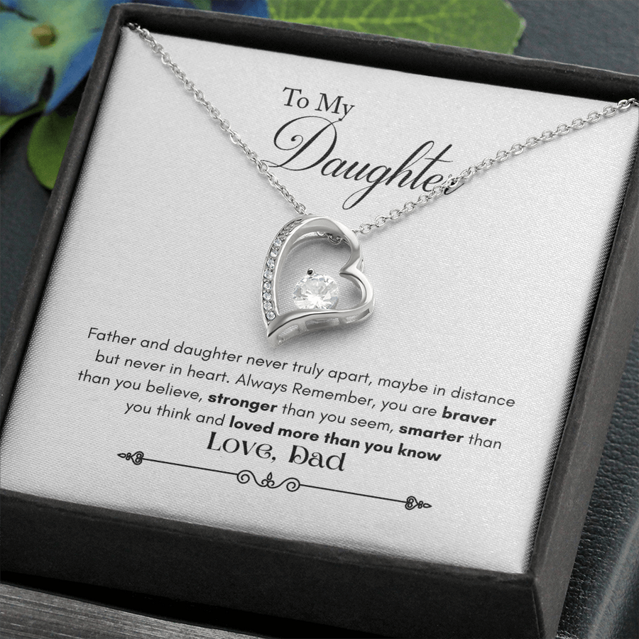 To My Daughter - Never Truly Apart, Maybe In Distance But Never In Heart - Necklace
