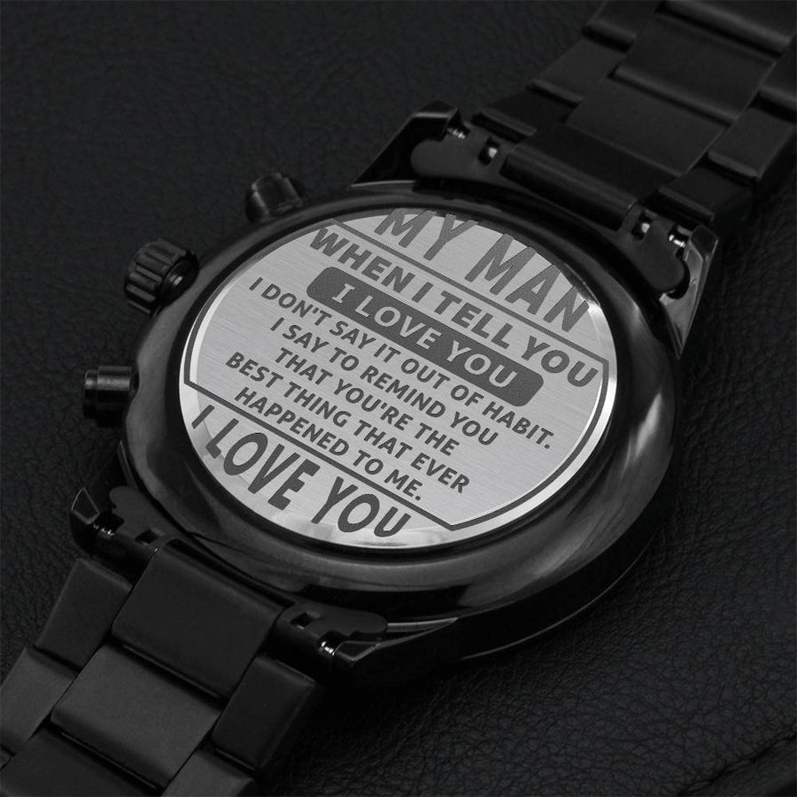 My Man I Love You Engraved Black Chronograph Watch For Boyfriend Or Husband Engraving Chronograph Watch