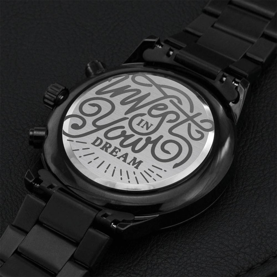 Invest In Your Dreams Watch Engraving Chronograph Watch