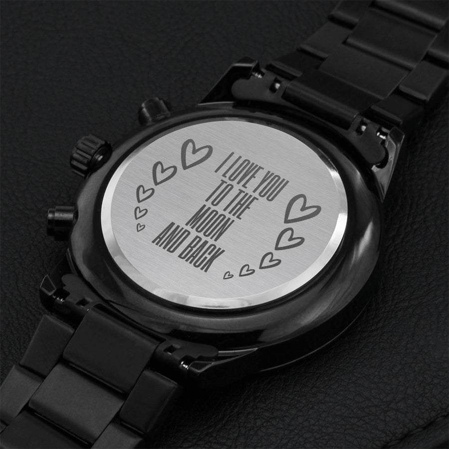 I Love You To The Moon And Back Engraved Watch Engraving Chronograph Watch