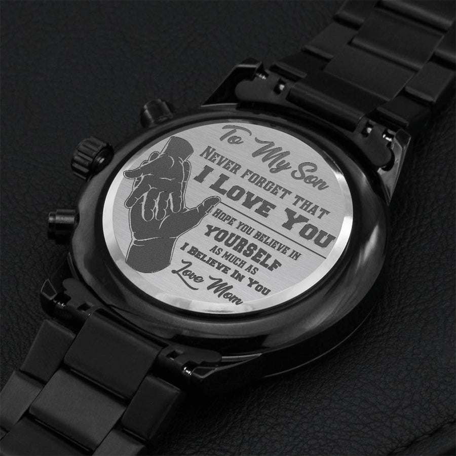 To My Son Never Forget That I Love You Engraved Customized Black Chronograph Watch Mom Gift For Son Engraving Chronograph Watch