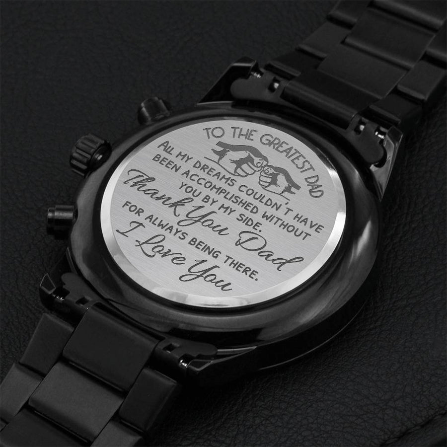 To My Greatest Dad Unique Watch Engraving Chronograph Watch