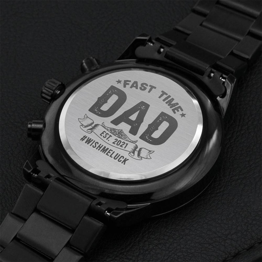 Fast Time Dad Est. 2021 Gift For Husband And Dad Engraving Chronograph Watch