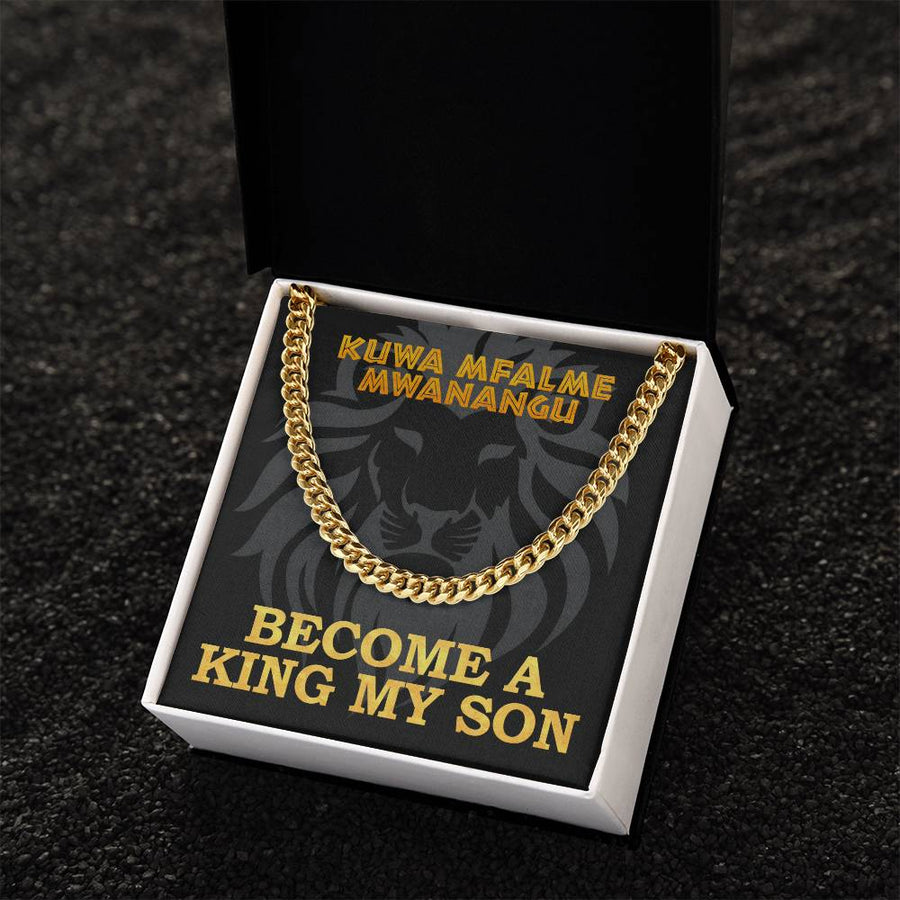 Become A King My Son Cuban Link Chain