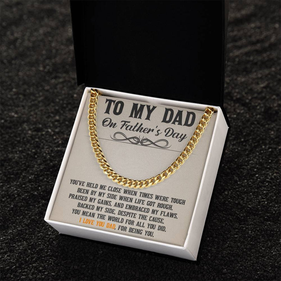 To My Dad - Thanks For Being You Cuban Link Chain