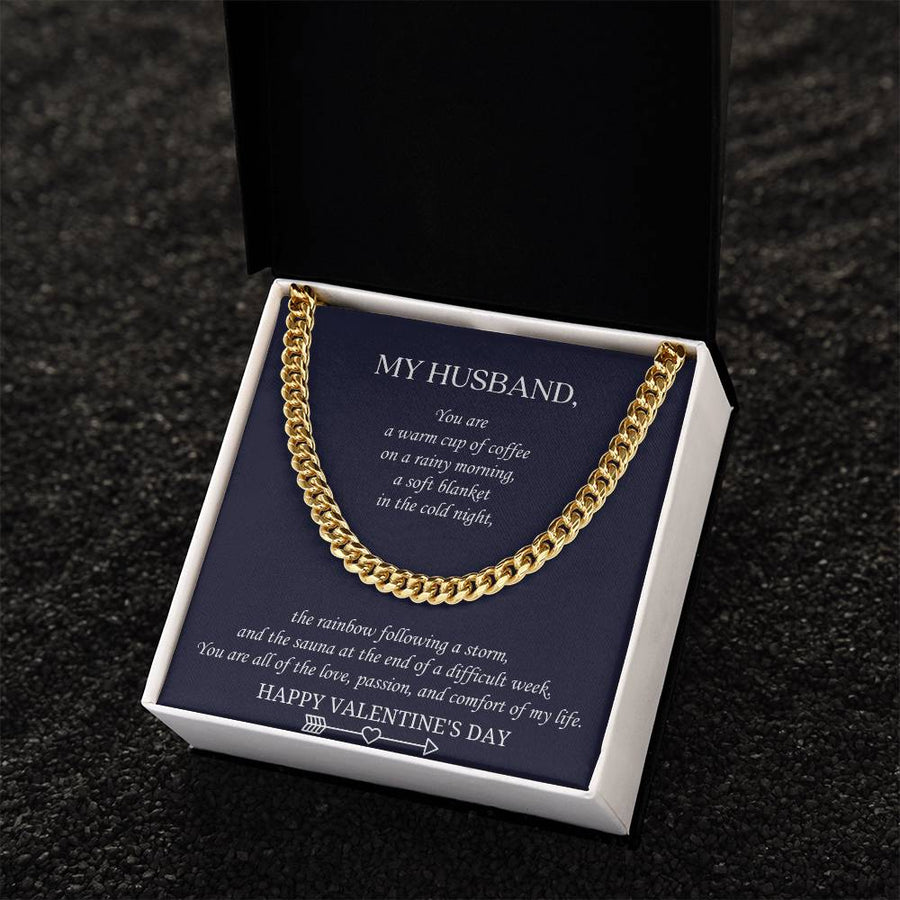 Valentine's Gift For Husband - You Are All Of The Love Passion And Comfort Of My Life. Cuban Link Chain