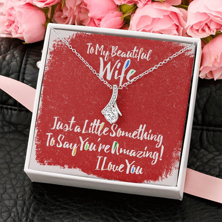 You’re Amazing Beautiful Wife Gift 18K Yellow Gold Finish Alluring Beauty Necklace Jewelry Stunning Present for Gorgeous Wife Anniversary