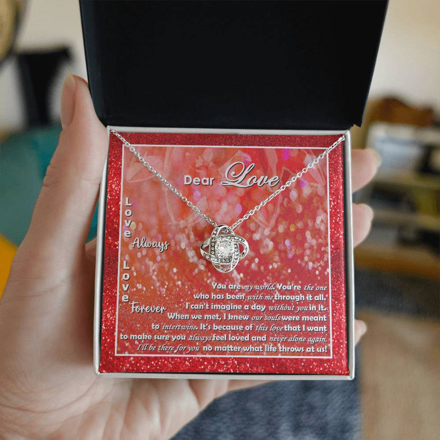 Dear Love You Are My World Souls Were Meant Intertwine 14K Gold Love Knot Necklace Jewelry Beautiful Gift for Wife Anniversary