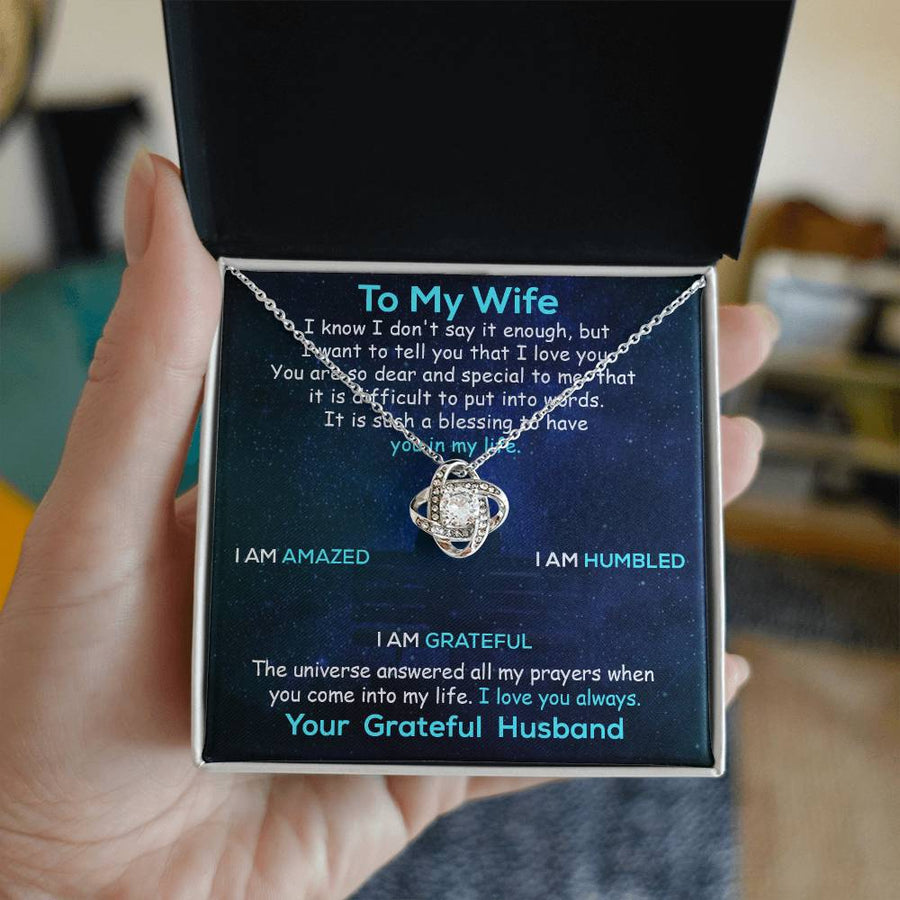 To My Wife Don't Say Enough Dear Special Blessing You in Life Amazed Humbled Grateful Universe Prayers 14K Gold Love Knot Necklace Gift for Wife