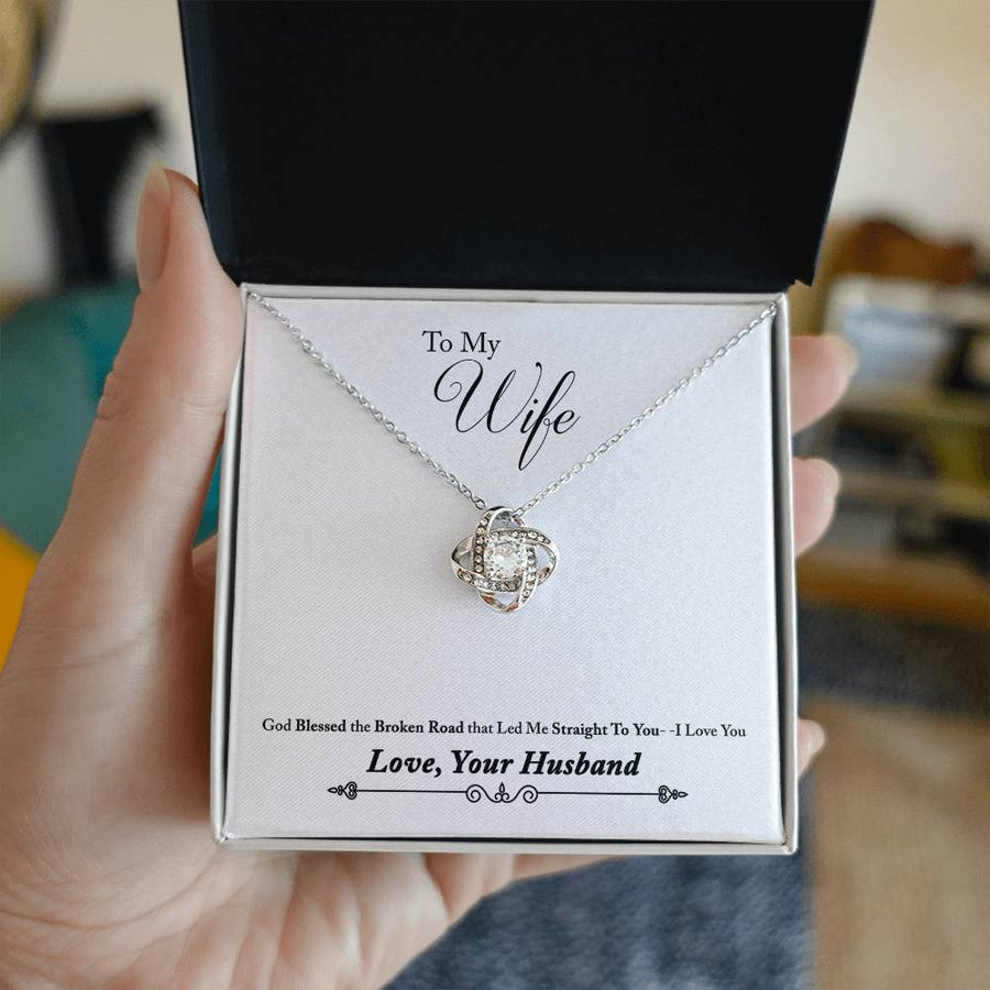 To My Wife God Blessed Broken Road Led Me Straight To You 14K Gold Love Knot Necklace Jewelry Romantic Gift for Wife Anniversary