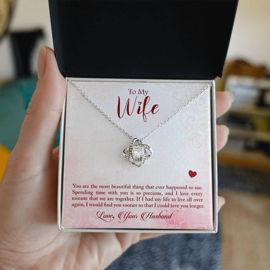 To My Wife Most Beautiful Thing Find You Sooner Love You Longer 14K Gold Love Knot Necklace Jewelry Romantic Gift for Wife Anniversary