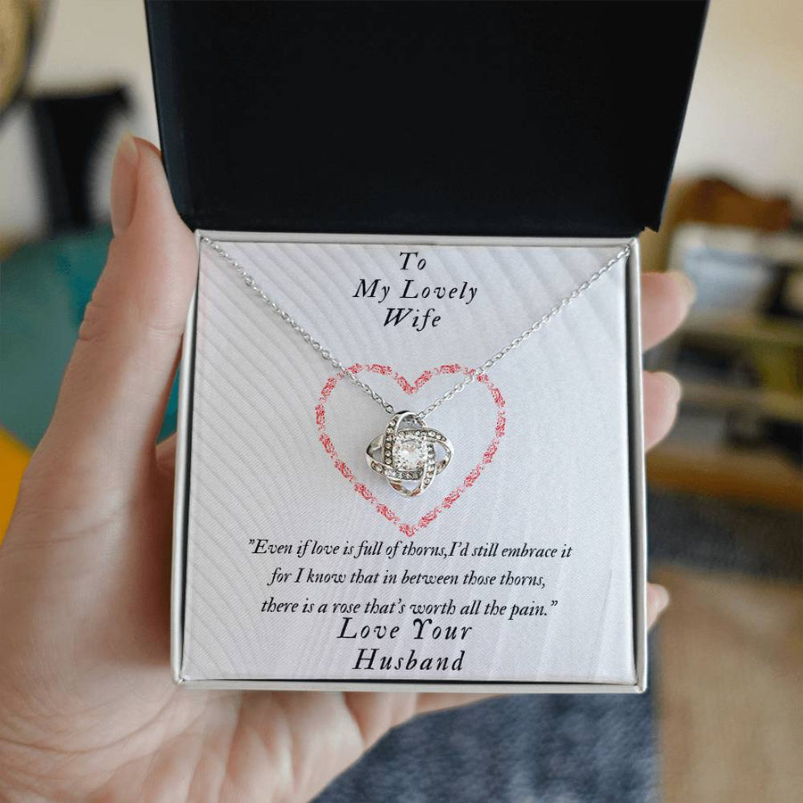 To My Lovely Wife Love Full Thorns Rose Worth Pain 14K Gold Love Knot Necklace Jewelry Beautiful Gift for Wife Anniversary