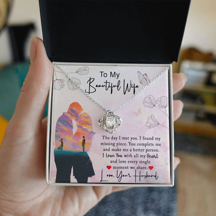 To My Beautiful Wife Found My Missing Piece Complete Me Better Person Love All My Heart 14K Gold Love Knot Necklace Jewelry Beautiful Gift for Wife Anniversary