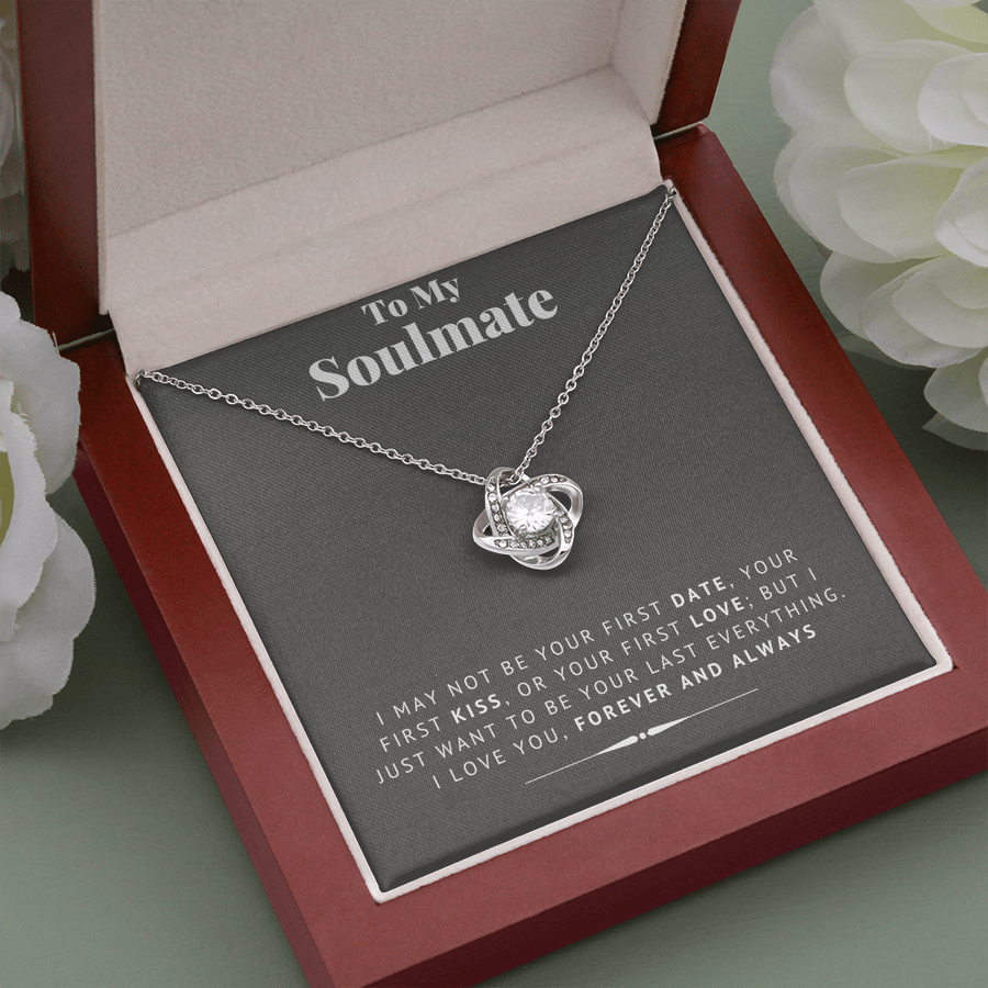 To My Soulmate Last Everything Necklace - I Love You Forever and Always - Alluring Necklace | to My Smokin Hot Soulmate | Soulmate Gift | Soulmate Jewelry | Soulmate Anniversary Gift | Christmas Gift Idea