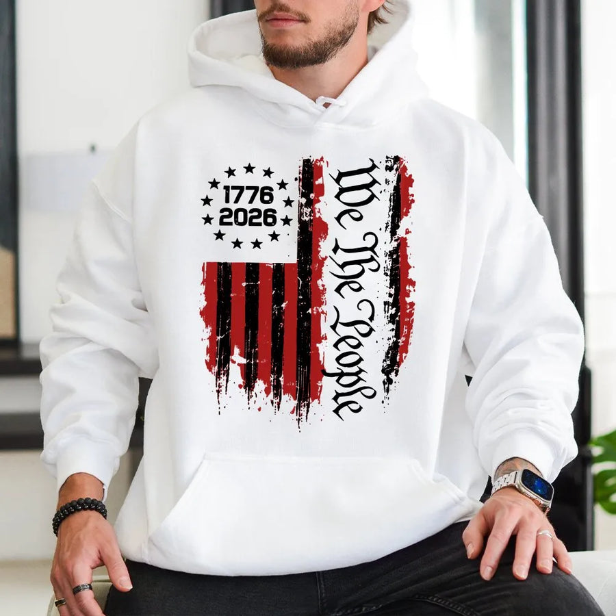 250th Anniversary American Flag Hoodie | Vintage We The People Graphic | Premium Cotton USA Patriotic Tee | Collector's 1776-2026 Freedom Gift