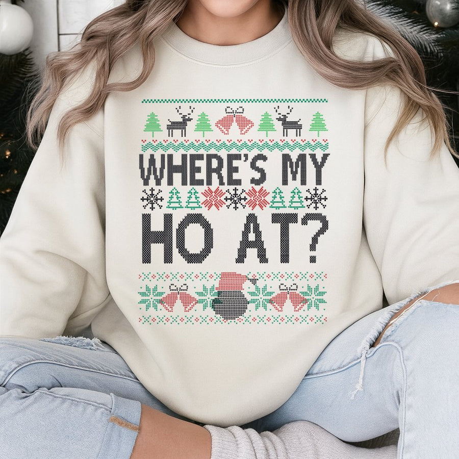 Where's My Ho At Sweatshirt | Funny Matching Couples Holiday Design | Premium Cotton Blend | Adult Christmas Party Gift Idea