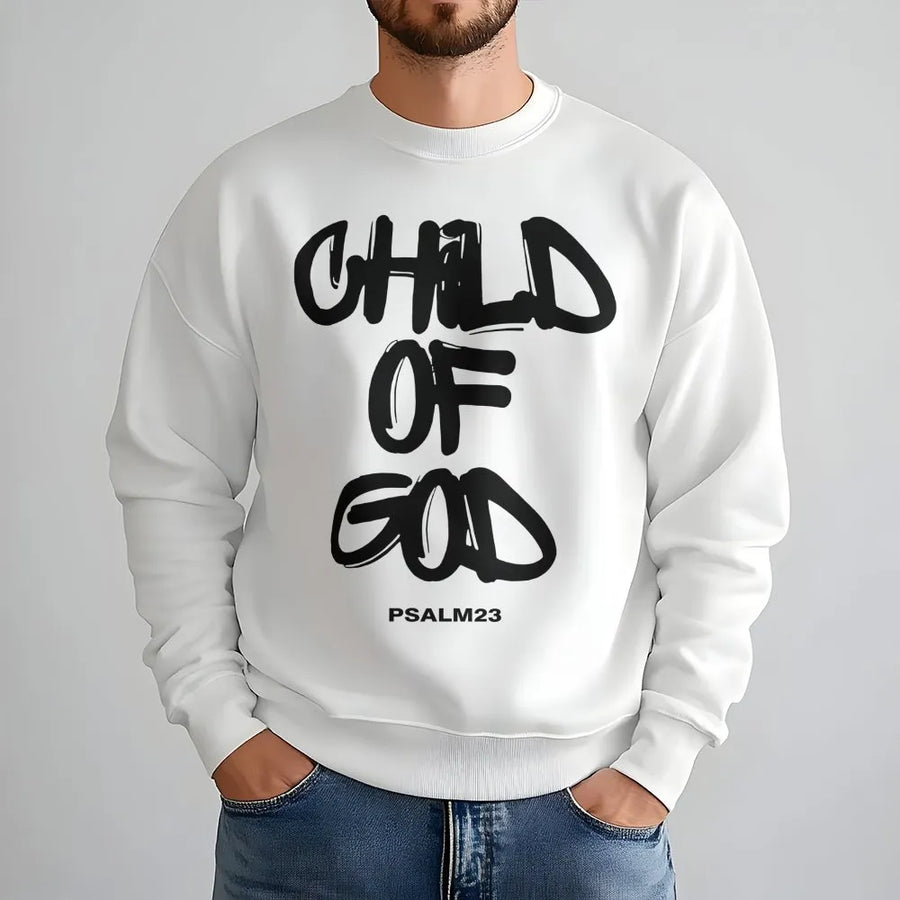 Child Of God Sweatshirt | Faith Based Psalm 23 Christian Graphic | Premium Soft Unisex Pullover | Religious Gift for Men and Women