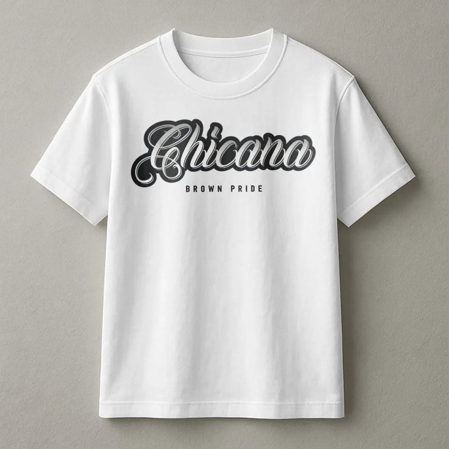 Chicana Brown Pride T-Shirt | Latina Heritage Graphic Tee | Premium Combed Cotton | Empowering Cultural Gift for Women