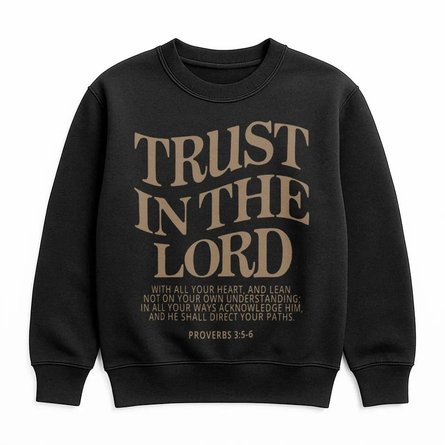 Trust In The Lord Sweatshirt | Proverbs 3:5-6 Bible Verse Graphic | Premium Cotton Blend | Christian Faith Gift for Men and Women