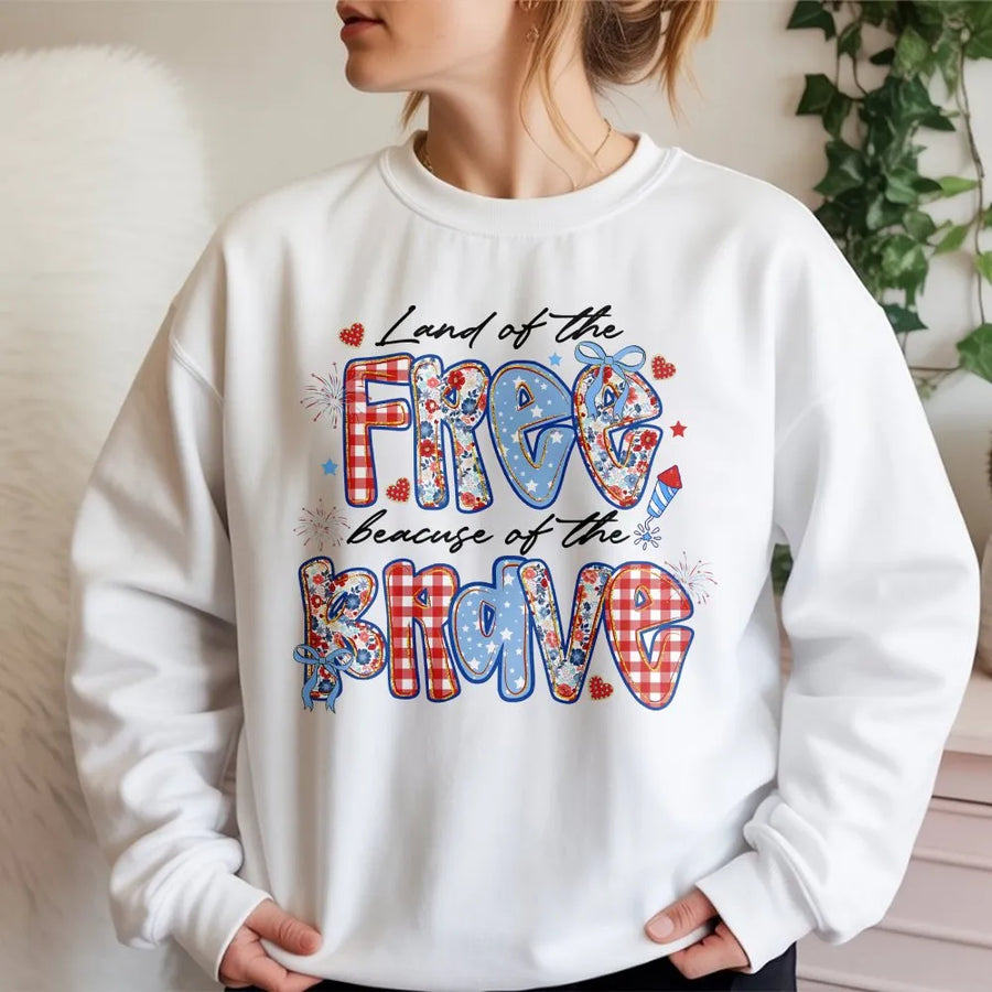 4th of July Sweatshirt | Land of the Free Because of the Brave Graphic | Soft Cotton Blend | Preppy Patriotic Gift for Women, Memorial Day Outfit