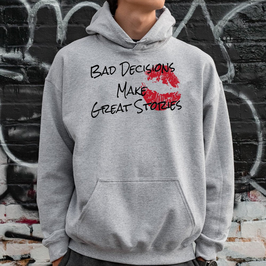 Bad Decisions Make Great Stories Hoodie | Graphic Lip Print Pullover | Soft Cotton Blend | Funny Sarcastic Gift for Women & Best Friends