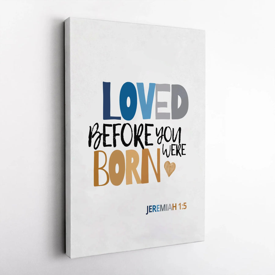 Loved Before You Were Born Canvas | Jeremiah 1:5 Nursery Wall Art | Premium Gallery Wrap Decor | Baby Shower Gift for New Parents