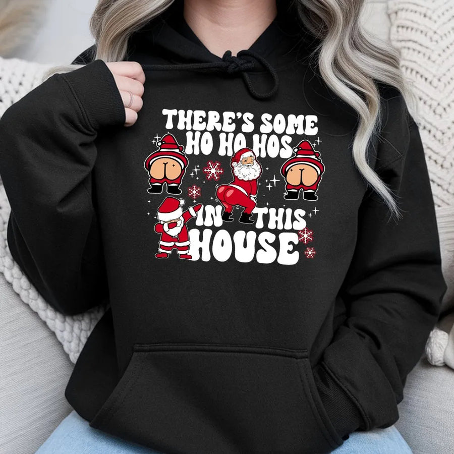 Funny Santa Hoodie | There's Some Ho Ho Hos In This House Graphic | Premium Cotton Blend | Naughty Christmas Gift For Men And Women