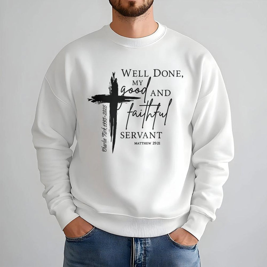 Well Done Good And Faithful Servant Sweatshirt | Bible Verse Christian Apparel | Premium Cotton Blend | Faith-Based Religious Gift For Men And Women