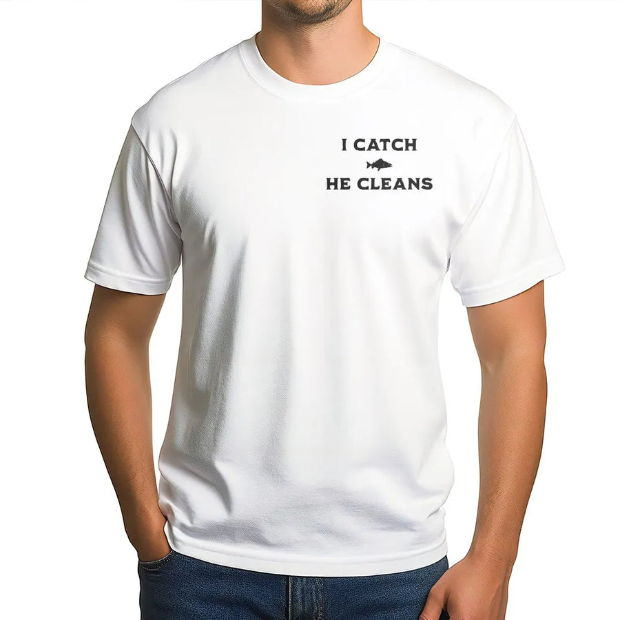 Funny Fishing T-Shirt | I Catch He Cleans Graphic Tee | Premium Cotton | Couples Angler Gift for Wife