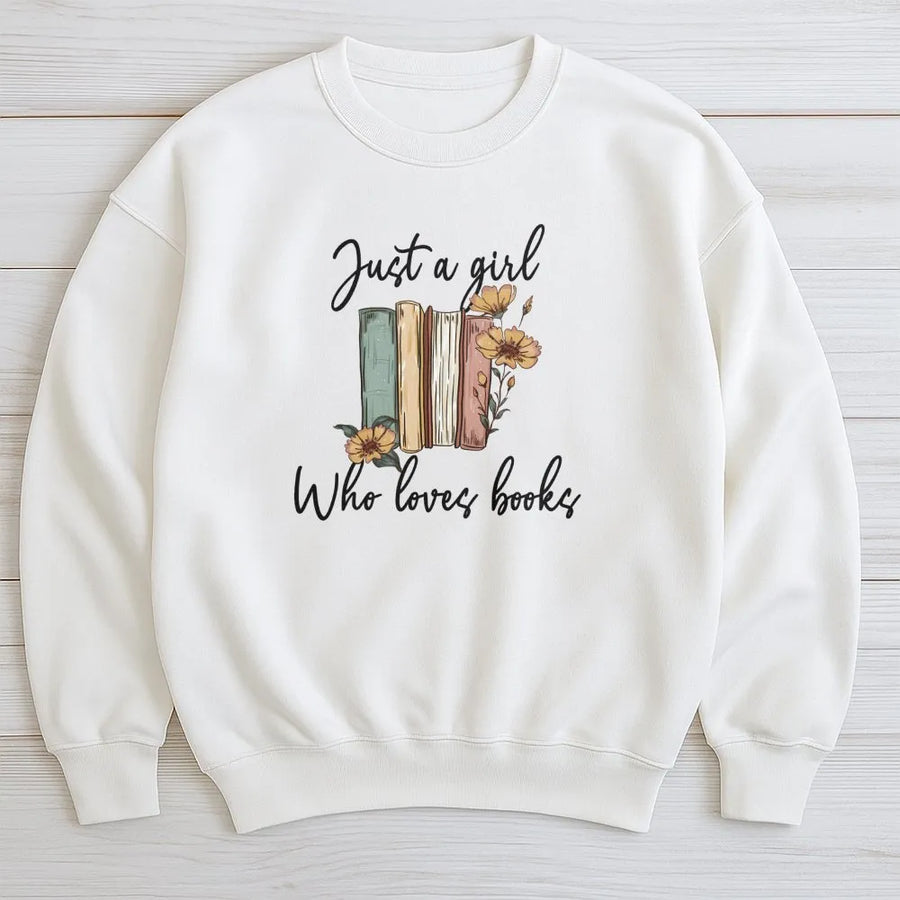 Just A Girl Who Loves Books Sweatshirt | Floral Reading Graphic Design | Premium Cotton Blend | Cozy Bookish Gift For Readers