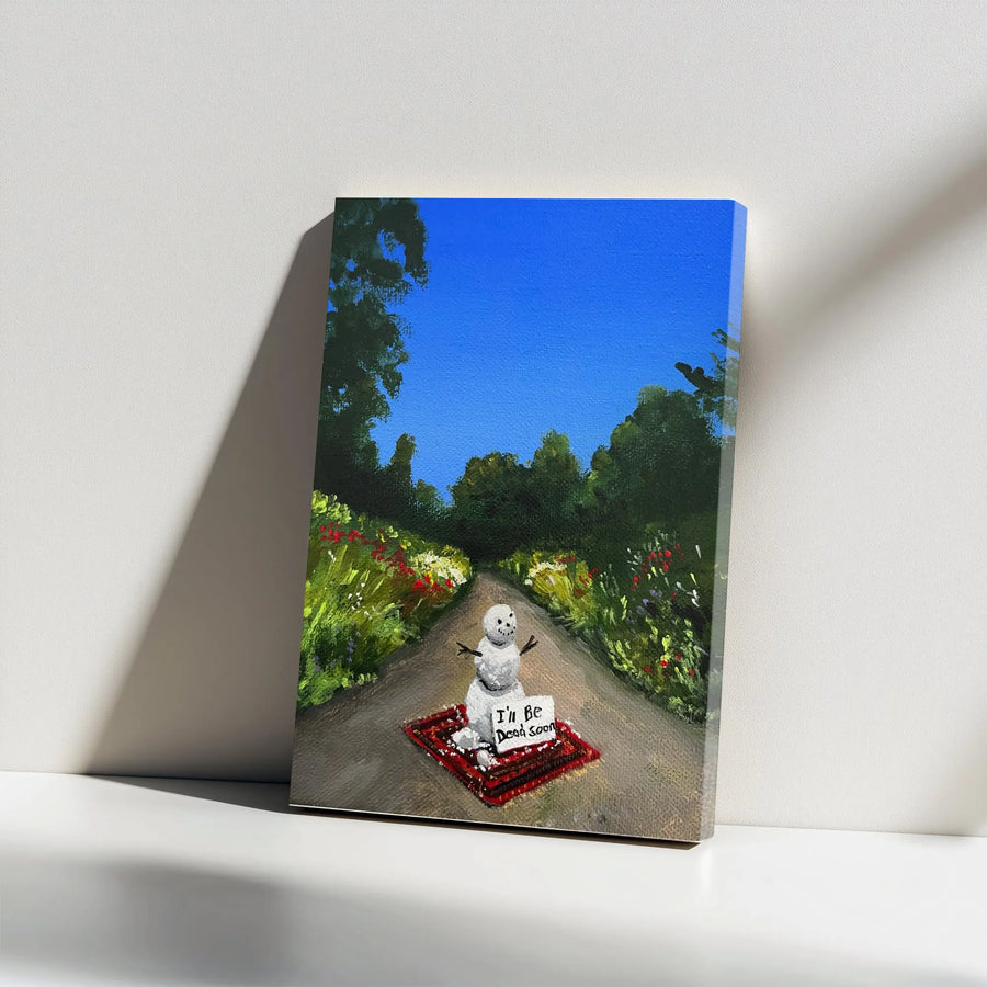 Dark Humor Snowman Canvas Print | Surreal Summer Painting with "I'll Be Dead Soon" Sign | Premium Gallery-Wrapped Canvas | Unique Sarcastic Wall Art Gift